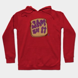 Jam On It Hoodie